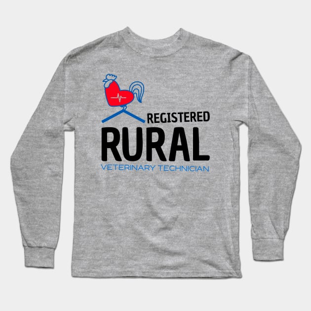 Registered Rural Veterinary Technician Long Sleeve T-Shirt by Shunshine Corner